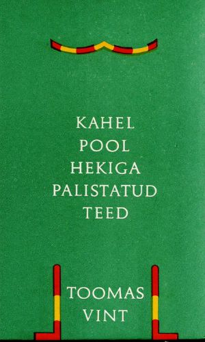 [Ilukirjandus 01] • Kahel Pool Hekiga Palistatud Teed